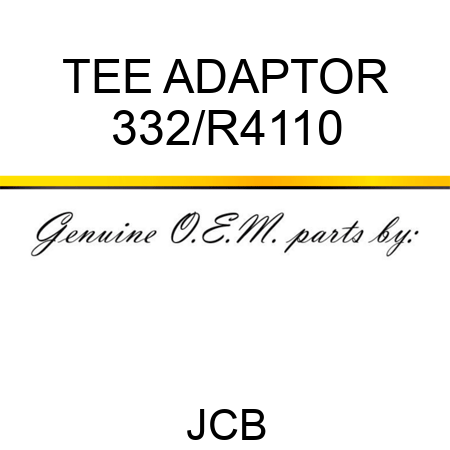 TEE ADAPTOR 332/R4110