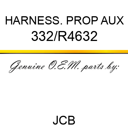 HARNESS. PROP AUX 332/R4632