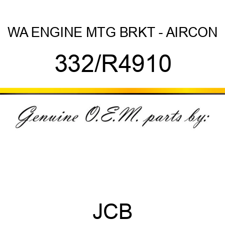 WA ENGINE MTG BRKT - AIRCON 332/R4910