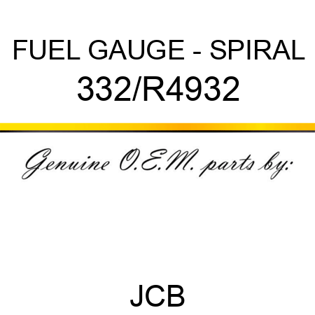 FUEL GAUGE - SPIRAL 332/R4932