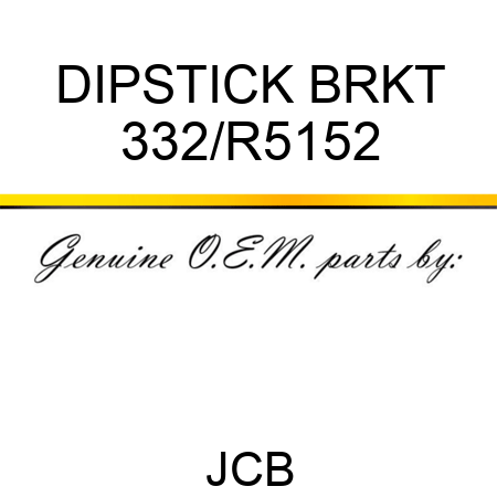 DIPSTICK BRKT 332/R5152