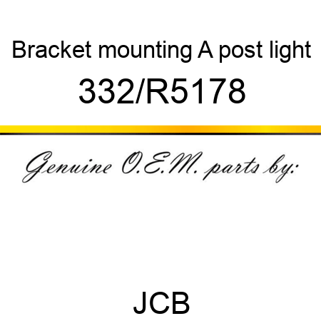 Bracket, mounting, A post light 332/R5178