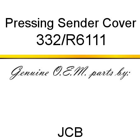 Pressing, Sender Cover 332/R6111