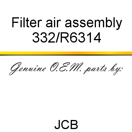 Filter, air, assembly 332/R6314