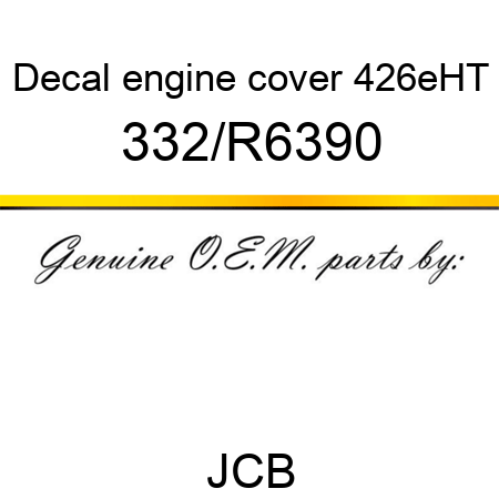 Decal, engine cover, 426eHT 332/R6390