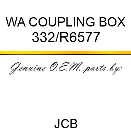 WA COUPLING BOX 332/R6577