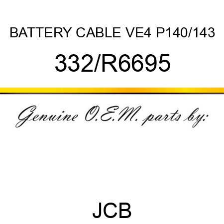 BATTERY CABLE VE4 P140/143 332/R6695