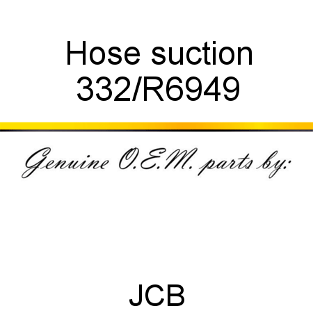 Hose, suction 332/R6949