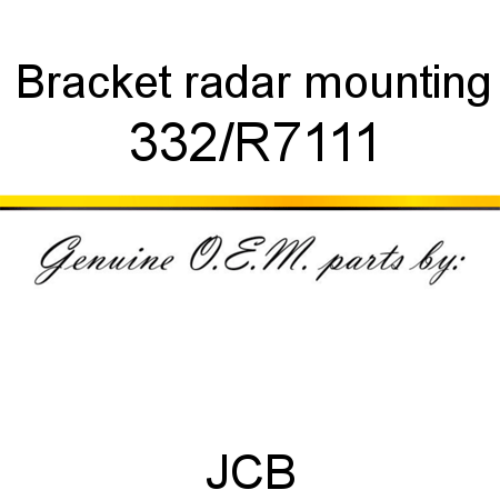 Bracket, radar mounting 332/R7111