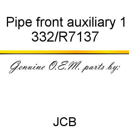 Pipe, front auxiliary 1 332/R7137