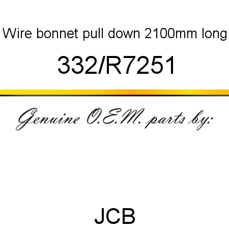 Wire, bonnet pull down, 2100mm long 332/R7251