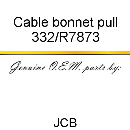 Cable, bonnet pull 332/R7873