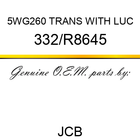 5WG260 TRANS WITH LUC 332/R8645