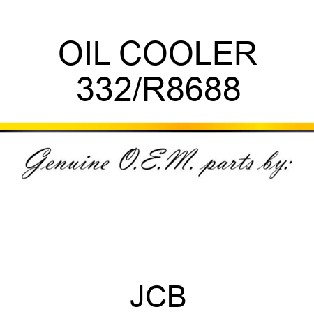 OIL COOLER 332/R8688