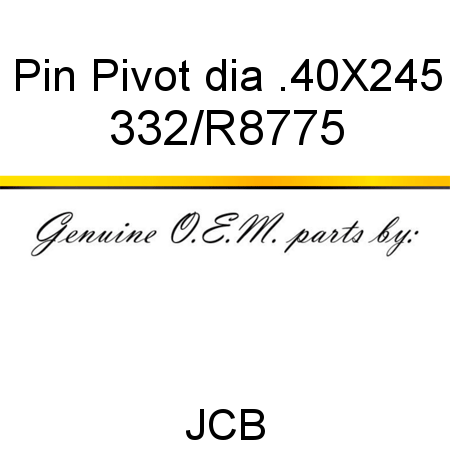 Pin, Pivot, dia .40X245 332/R8775