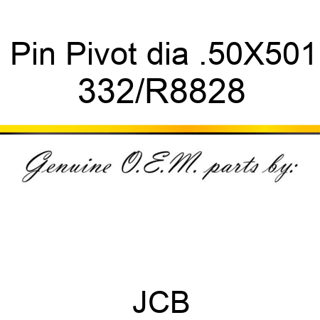 Pin, Pivot, dia .50X501 332/R8828