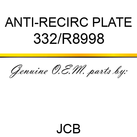 ANTI-RECIRC PLATE 332/R8998