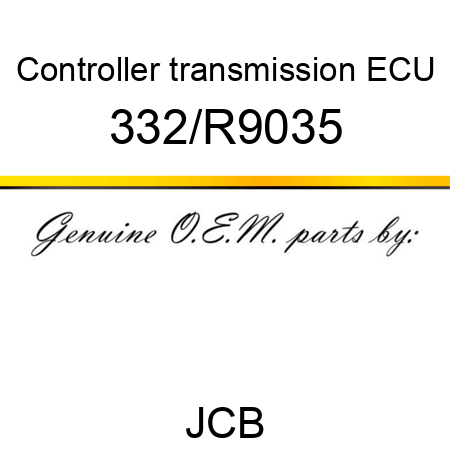 Controller, transmission ECU 332/R9035