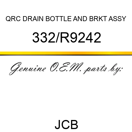 QRC DRAIN BOTTLE AND BRKT ASSY 332/R9242