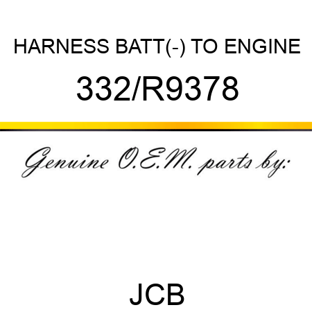 HARNESS BATT(-) TO ENGINE 332/R9378