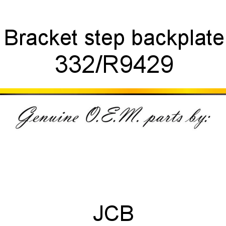 Bracket, step backplate 332/R9429