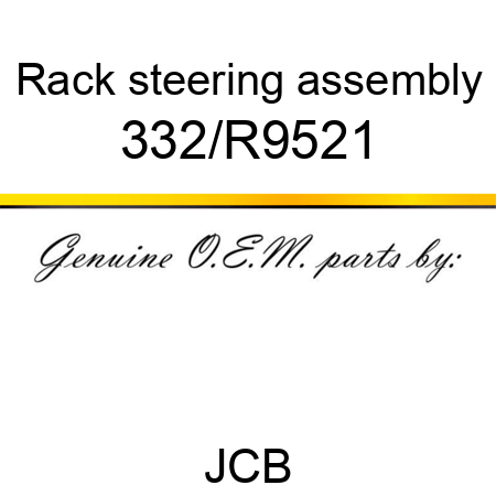 Rack, steering assembly 332/R9521