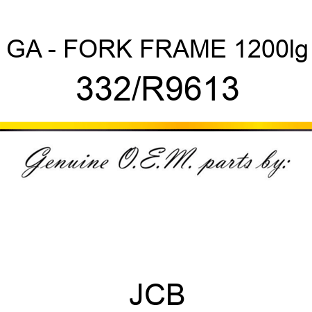 GA - FORK FRAME 1200lg 332/R9613