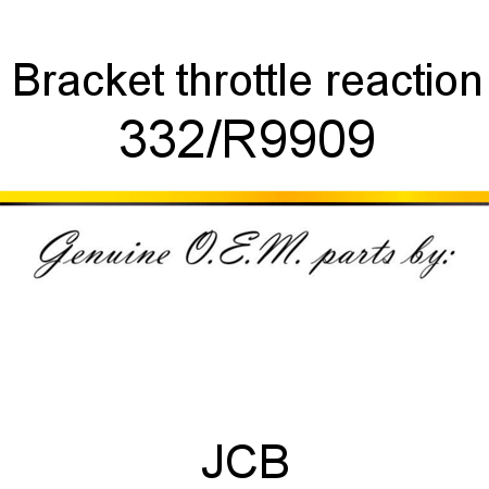 Bracket, throttle reaction 332/R9909