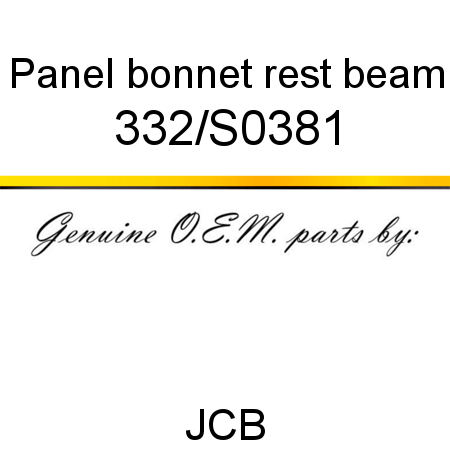 Panel, bonnet rest beam 332/S0381