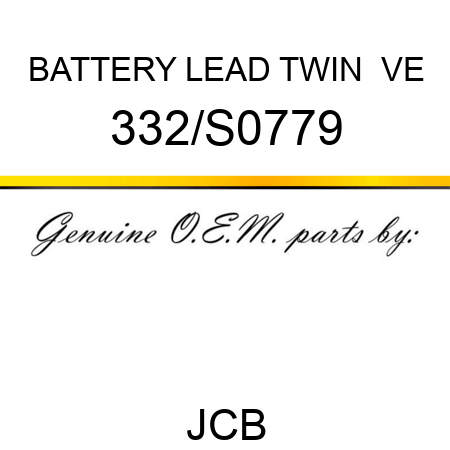BATTERY LEAD TWIN +VE 332/S0779