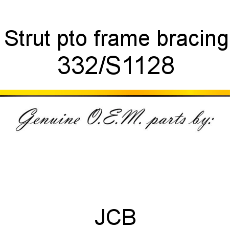 Strut, pto frame bracing 332/S1128