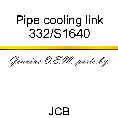 Pipe, cooling link 332/S1640