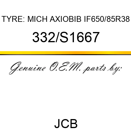 TYRE: MICH AXIOBIB IF650/85R38 332/S1667