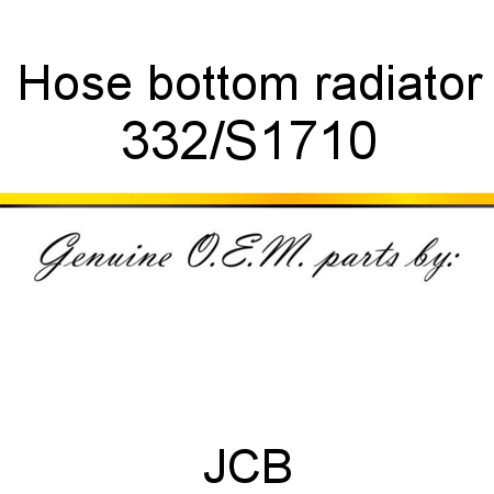 Hose, bottom radiator 332/S1710
