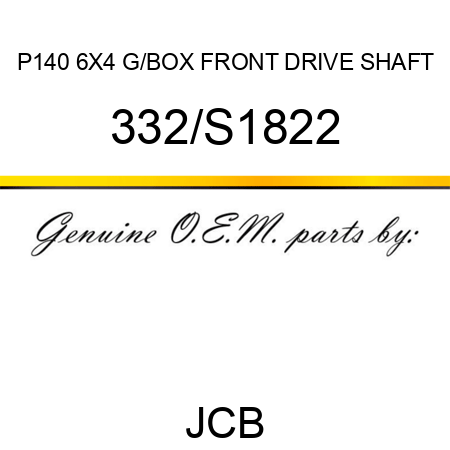 P140 6X4 G/BOX FRONT DRIVE SHAFT 332/S1822