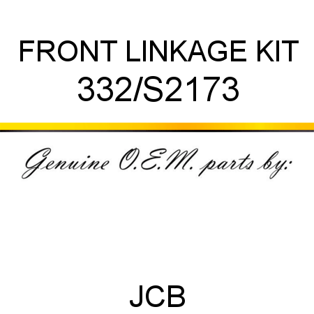 FRONT LINKAGE KIT 332/S2173