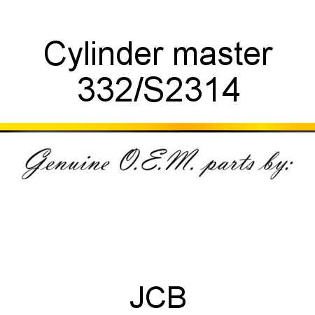 Cylinder, master 332/S2314