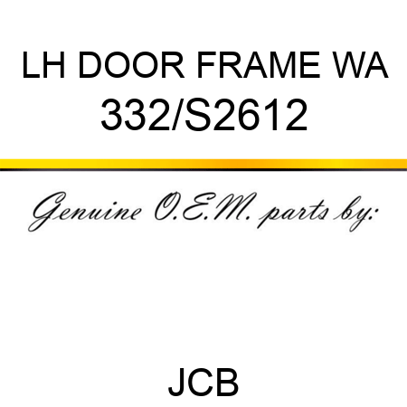 LH DOOR FRAME WA 332/S2612