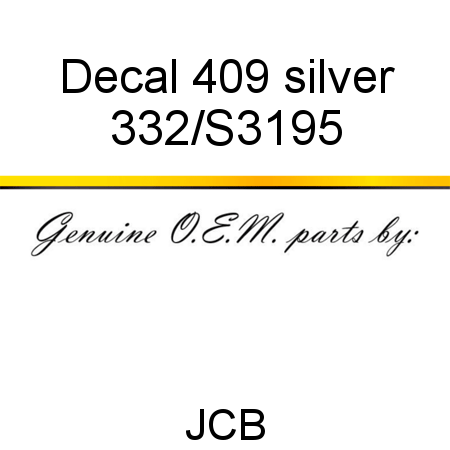 Decal, 409, silver 332/S3195