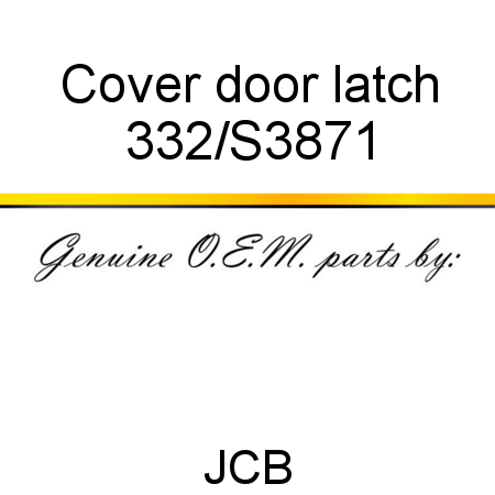 Cover, door latch 332/S3871