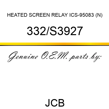 HEATED SCREEN RELAY ICS-95083 (N) 332/S3927