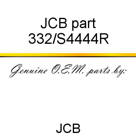 JCB part 332/S4444R