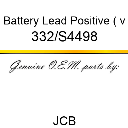 Battery Lead Positive (+v 332/S4498