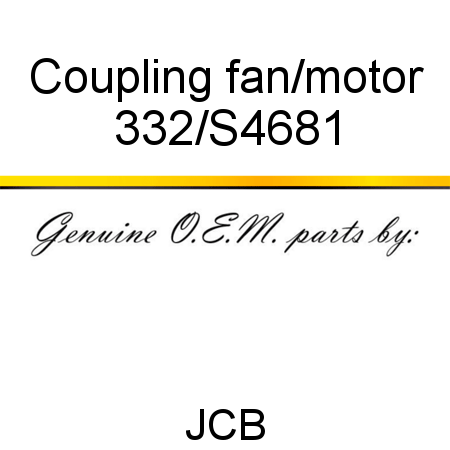 Coupling, fan/motor 332/S4681