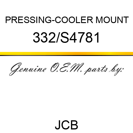 PRESSING-COOLER MOUNT 332/S4781