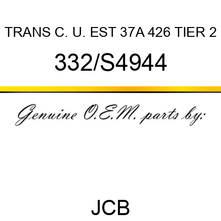 TRANS C. U. EST 37A 426 TIER 2 332/S4944