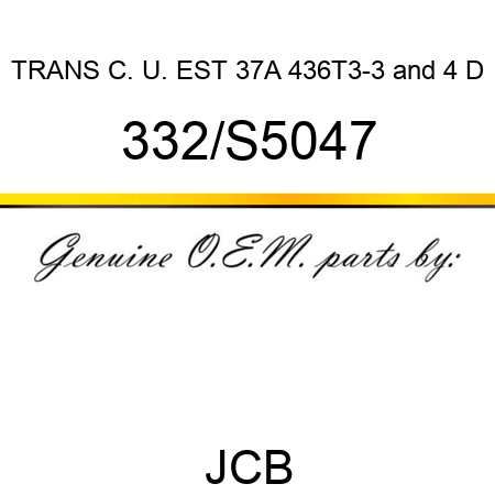 TRANS C. U. EST 37A 436T3-3&4 D 332/S5047