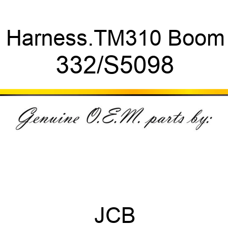 Harness.TM310 Boom 332/S5098