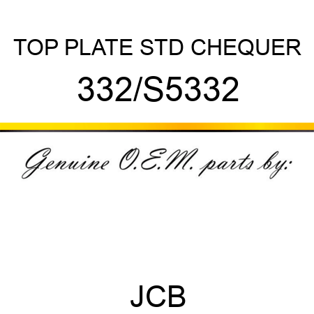 TOP PLATE STD CHEQUER 332/S5332