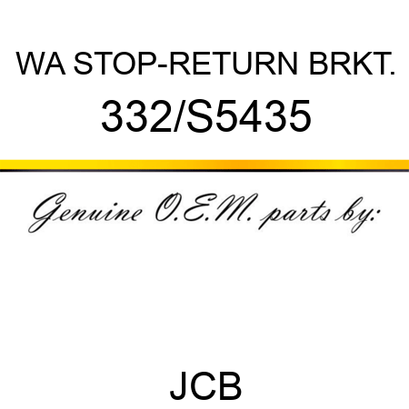 WA STOP-RETURN BRKT. 332/S5435